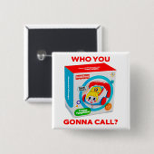BADGE CARRÉ 5 CM TRUMP "WHO YOU GONNA CALL?" BUTTON (Devant & derrière)