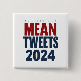 Badge Carré 5 Cm Tweets méchants 2024 Élection drôle Trump 