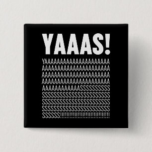 Badge Carré 5 Cm Typographie blanche Yaaas Couleur Arrière - plan p