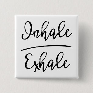 Badge Carré 5 Cm Typographie d'Inhale Exhale