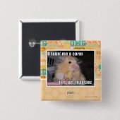 Badge Carré 5 Cm U m'a trouvé un maïs (Devant & derrière)