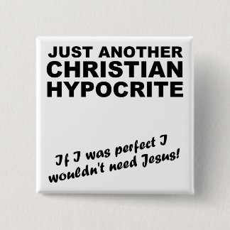 Badge Carré 5 Cm Un autre hypocrite chrétien bouton épinglette badg