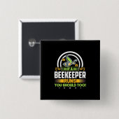 Badge Carré 5 Cm Un Beekeeper Fonctionne Vous Devrait Aussi (Devant & derrière)