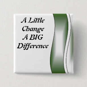 Badge Carré 5 Cm Un peu de changement une grande différence