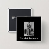 Badge Carré 5 Cm Une image de Harriet Tubman (Devant & derrière)