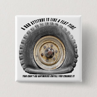 Badge Carré 5 Cm Une Mauvaise Attitude Comme Un Pneu Plat