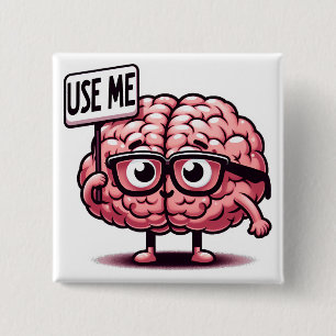 Badge Carré 5 Cm Utiliser mon cerveau drôle