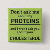 Badge Carré 5 Cm Vegan - ne me questionnez pas sur mon plaisir prot (Devant)