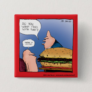 Badge Carré 5 Cm Veux-tu des frites avec ça? Dessin animé