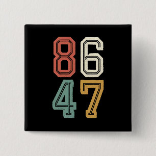 Badge Carré 5 Cm Vintage Classic 86 47 Anti Trump 2024 Impeach