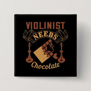 Badge Carré 5 Cm Violon - Violoniste a besoin de chocolat