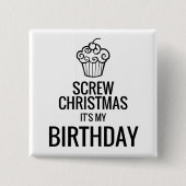 Badge Carré 5 Cm Vissez Noël, il est mon bouton d'anniversaire (Devant)