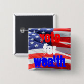 Badge Carré 5 Cm Vote pour la richesse, élections présidentielles (Devant & derrière)