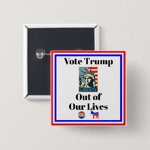 Badge Carré 5 Cm Votez Trump hors du bouton de nos vies