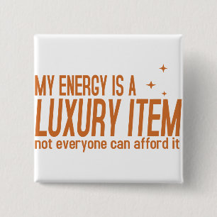 Badge Carré 5 Cm Votre énergie est un article de luxe