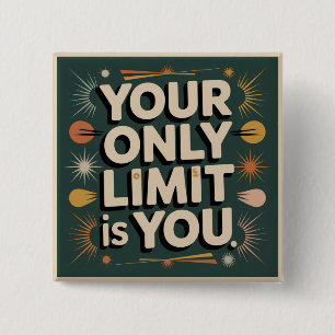 Badge Carré 5 Cm Votre seule limite est vous