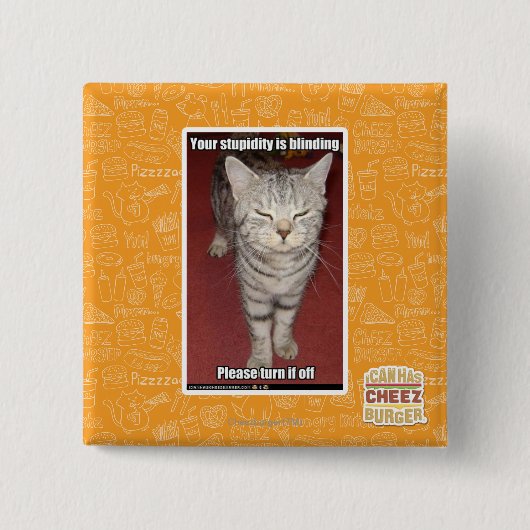 Badge Carré 5 Cm Votre stupidité aveugle 2 (Devant)