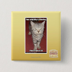 Badge Carré 5 Cm Votre stupidité aveugle 2