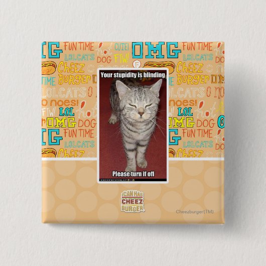 Badge Carré 5 Cm Votre stupidité aveugle 2 (Devant)