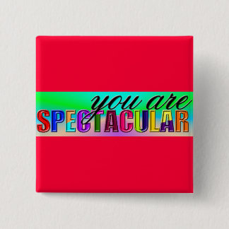 Badge Carré 5 Cm Vous êtes un bouton spectaculaire