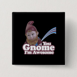 Badge Carré 5 Cm vous gnome je suis impressionnant