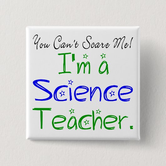 Badge Carré 5 Cm Vous ne pouvez pas me faire peur Je suis professeu (Devant)