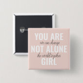 Badge Carré 5 Cm Vous N'Êtes Pas Une Seule Fille Citation De Motiva (Devant & derrière)