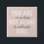 Badge Carré 5 Cm Vous N'Êtes Pas Une Seule Fille Citation De Motiva<br><div class="desc">Vous N'Êtes Pas Une Seule Fille Citation De Motivation Positive</div>
