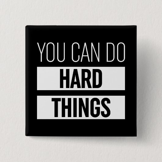 Badge Carré 5 Cm Vous Pouvez Faire Des Choses Dures (Devant)