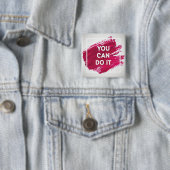 Badge Carré 5 Cm Vous pouvez le faire 3 (En situation)