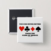 Badge Carré 5 Cm Vous pouvez ne jamais vous retirer de The Game de (Devant & derrière)