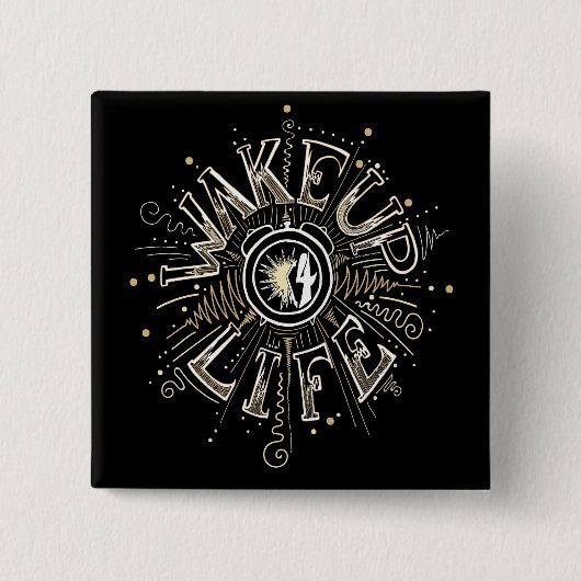 Badge Carré 5 Cm WAKE UP 4 LIFE quota illustration (Devant)