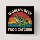 Badge Carré 5 Cm World's Best Frog Catcher Funny Meme Sarcastic (Devant)