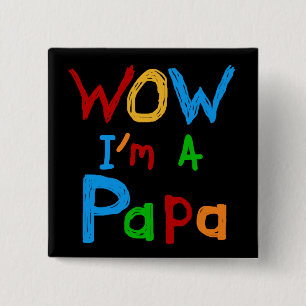 Badge Carré 5 Cm Wow, je suis un Papa Tshirts et GIfts