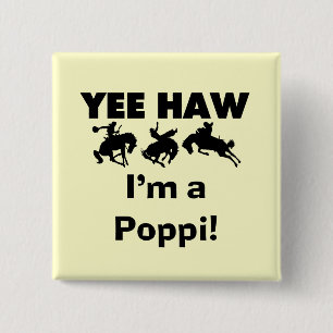 Badge Carré 5 Cm Yee Haw Je suis un Poppi T-shirts et cadeaux