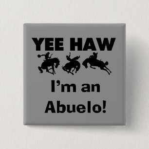 Badge Carré 5 Cm Yee Haw Je suis un T-shirts et cadeaux Abuelo