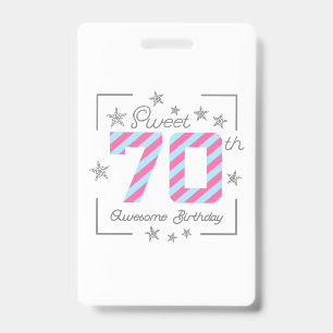 Badge Célébrer le doux 70e anniversaire incroyable