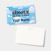 Badge Célibataire et prêt à draguer (Avant & arrière)
