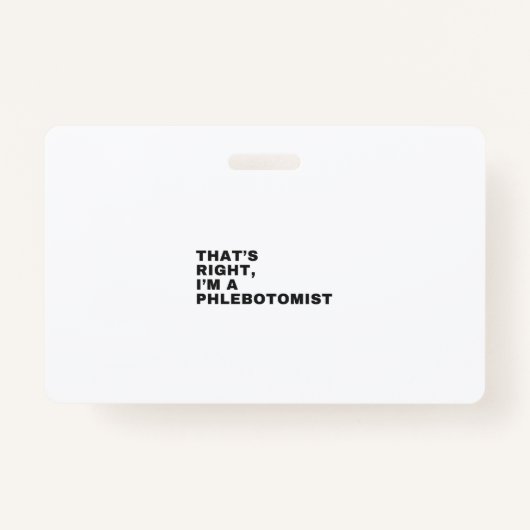 BADGE C'EST BIEN, JE SUIS PHLÉBOTOMISTE (Devant)