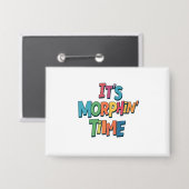 Badge "C'est l'heure du Morphin" (Recto/Verso)