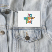 Badge "C'est l'heure du Morphin" (Insitu)