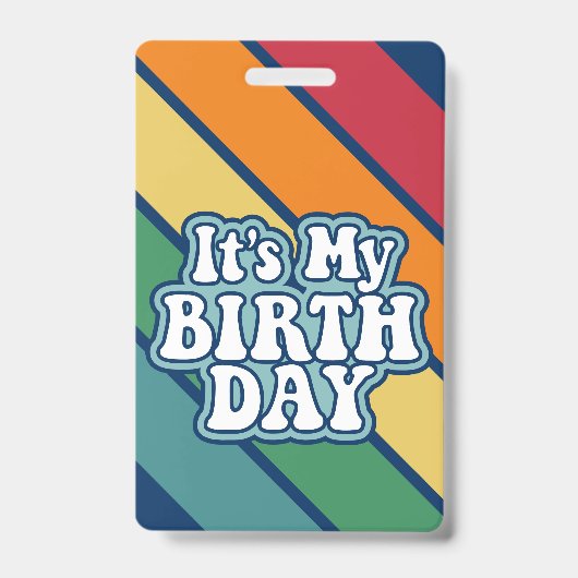 Badge C'est mon anniversaire - Joyeuse rayure couleurs a (Avant)