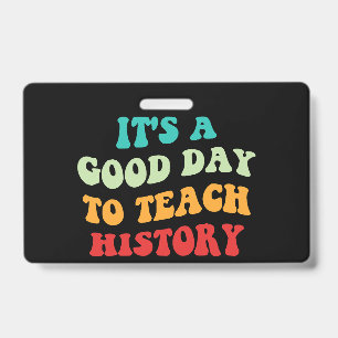 Badge C'est une bonne journée pour enseigner l'histoire