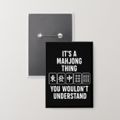 Badge C'est une chose de Mahjong que vous ne comprendrie (Recto/Verso)