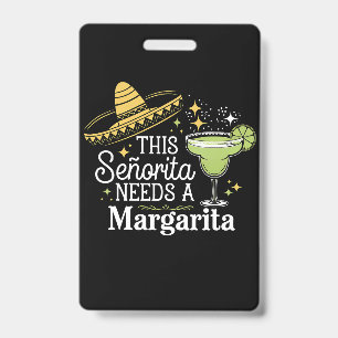 Badge Cette Senorita A Besoin D'Une Margarita Cinco De M