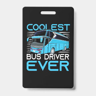 Badge Chauffeur de Bus le Plus Cool de Tous les Temps