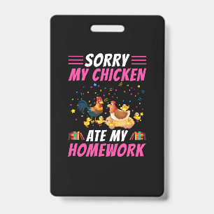 Badge Chicken Lover My Chicken Ate My Homework