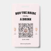 Badge Code QR : La future mariée achète une tournée aux  (Arrière)