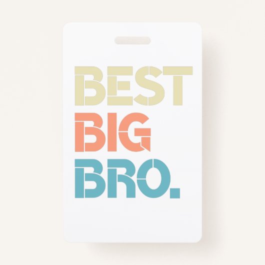 Badge Colorful Best Big Bro Awesome Big Brother (Devant)