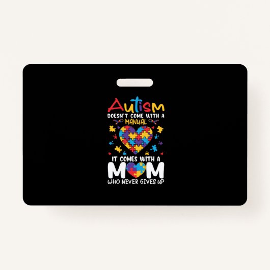 Badge Comes With A Mom Who Never Gives Up Inspirational (Devant)